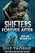 Shifters Forever After: The...