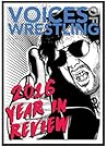 Voices of Wrestling NJPW 2016 Year in Review: A detailed look at New Japan Pro Wrestling in 2016.