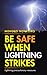 Be Safe When Lightning Strikes Lightning precautionary measures by Mongezi Nonkomo