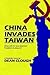 China Invades Taiwan: What Will the New American President Do About It?