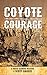Coyote Courage (A Brock Cle...