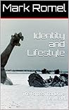 Identity and Lifestyle: The Forces That Drive the World Identity and Lifestyle: The Forces That Drive the World