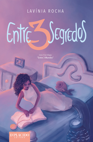 Entre 3 Segredos (Entre 3 Mundos, #2)