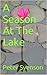 A Season At The Lake