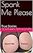 Spank Me Please: True Stories