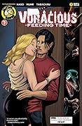 Voracious #6: Feeding Time Issue #2