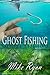 Ghost Fishing