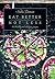 Eat Better Not Less: 100 Healthy and Satisfying Recipes