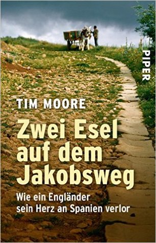Zwei Esel auf dem Jakobsweg: Wie ein Engländer sein Herz an Spanien verlor