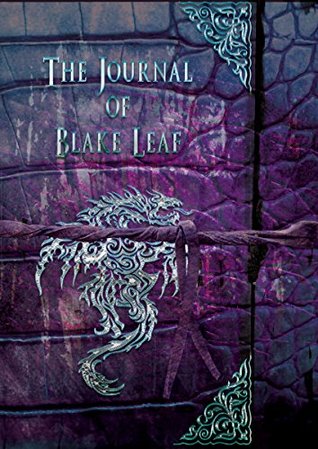 The Journal of Blake Leaf (The Dragonian)