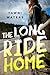 The Long Ride Home by Tawni Waters