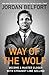 Way of the Wolf: Become a Master Closer with Straight Line Selling