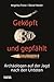 Geköpft und gepfählt: Archäologen auf der Jagd nach den Untoten (German Edition)
