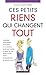 Ces petits riens qui changent tout (Poche) by Larry Terkel
