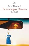 Die schwangere Madonna Die schwangere Madonna