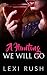 A Hunting We Will Go: Interracial Love Hate Romance, Threesome, Multiple Partners, Double teamed erotica, Wife swapping, Wife sharing stories, Voyeur cam