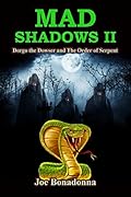 Mad Shadows II: Dorgo the Dowser and The Order of the Serpent
