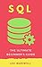 SQL: The Ultimate Beginner's Guide