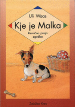 Kje je Malka: resnično pasja zgodba