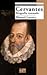 Cervantes: Biografía razonada (Serie Historia/ History Series) (Spanish Edition)