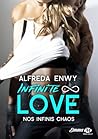 Nos Infinis Chaos (Infinite Love, #1)