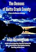 The Demons of Butte Crack County: A Dave vs the Monsters Anthology