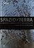 Spazio > Terra. Il nostro pianeta visto dai satelliti