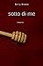 sotto di me: romanzo (Italian Edition)
