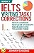 Ielts Writing Task 1 Corrections: Most Common Mistakes Students Make And How To Avoid Them (Book 7)