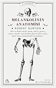 Melankolinin Anatomisi: 1. Fasikül