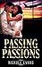 Passing Passions