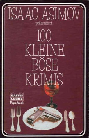 Isaac Asimov präsentiert 100 kleine, böse krimis