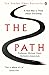 The Path: A New Way to Think About Everything