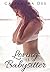 Loving the Babysitter: A Ro...