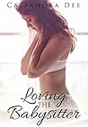 Loving the Babysitter by Cassandra Dee