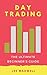 Day trading: The Ultimate Beginner's Guide