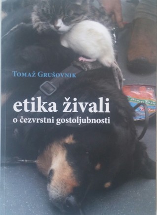 Etika živali: o čezvrstni gostoljubnosti (Paperback)