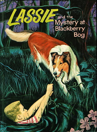 Lassie and the Mystery at Blackberry Bog (Hardcover)