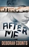 After Me by Deborah Coonts