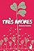 Três amores