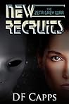 New Recruits (The Zeta Grey War #2)