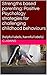Strengths based parenting: Positive Psychology strategies for challenging childhood behaviours: (helpful labels, harmful labels)