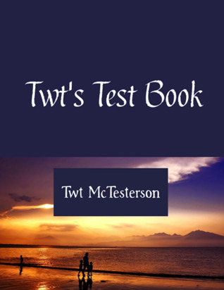 Twt's Test Book: This is a "test" to see if & works