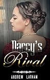 REGENCY ROMANCE: Darcy's Rival (Dukes, Duchesses, and Noblemen Regency Romance Collection) (Mix: Romance Collection Book 3)