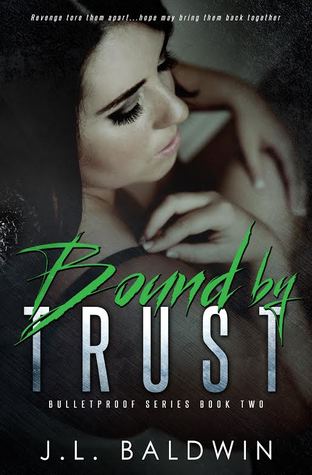 Bound by Trust (Bulletproof Series Book #2)