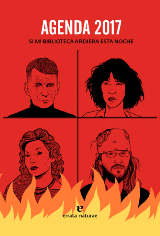 Agenda 2017. Si mi biblioteca ardiera esta noche