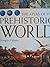 The Atlas of the Prehistoric World