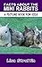 Facts About the Mini Rabbits (A Picture Book For Kids 155)