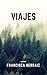 Viajes: Novela corta (Spanish Edition)