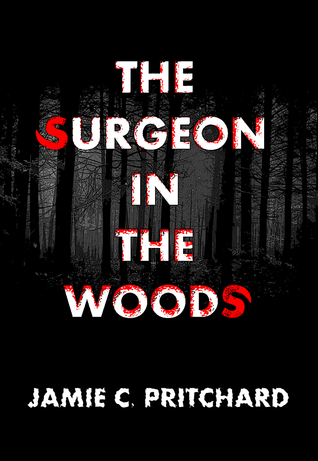 The Surgeon in the Woods